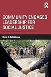 Community Engaged Leadership for Social Justice