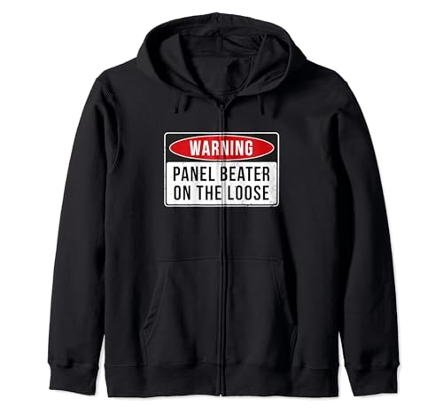 Señal de advertencia – Panel Beater On The Loose Funny Job Quote Sudadera con Capucha