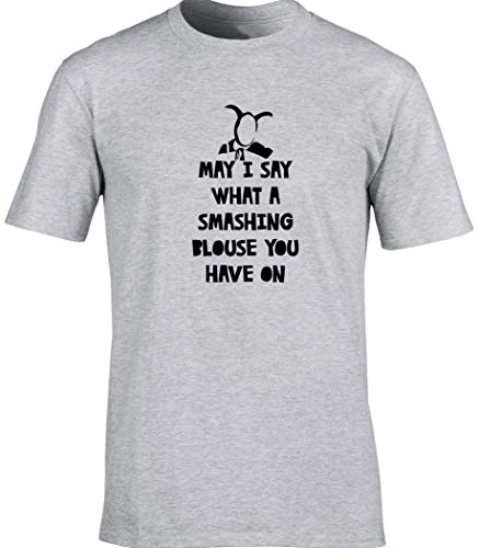 Hippowarehouse May I Say What A Smashing Blouse You Have On Unisex Short Sleeve t-Shirt (Specific Size Guide in Description) Grey