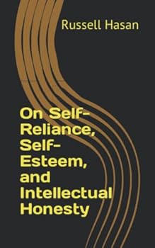 Paperback On Self-Reliance, Self-Esteem, and Intellectual Honesty (The Power of Philosophy) Book