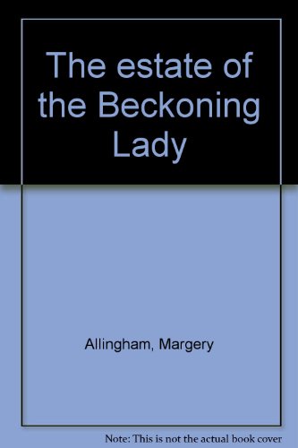 The estate of the Beckoning Lady B0006AU3UG Book Cover