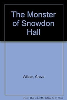 Hardcover The Monster of Snowdon Hall Book