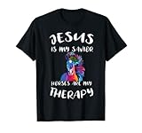 Jésus est mon sauveur Les chevaux sont ma thérapie T-Shirt