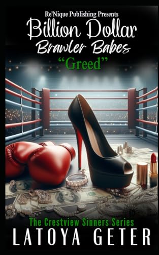 Billion Dollar Brawler Babes: Greed (The Crestview Sinners Series)