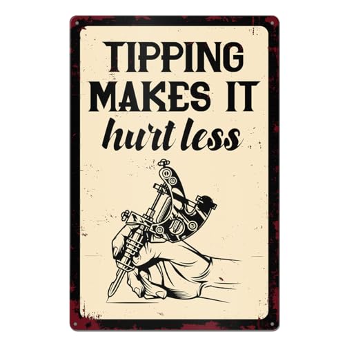 Funny Vintage Tattoo Shop Studio Wall Decor Tipping Makes It Hurt Less Metal Tin Sign,...