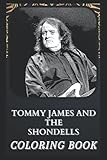 tommy james and the shondells mony mony  Tommy James And The Shondells Coloring Book: Incredible Tommy James And The Shondells Illustrations For Every Age. ( Great Gift, Fun Activity, Boredom Breaker)