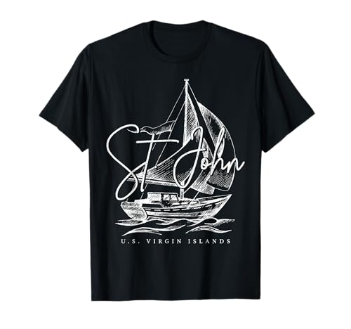 St. John US Virgin Islands Sailing Nautical USVI Souvenir T-Shirt