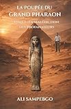  LA POUPÉE DU GRAND PHARAON: Tome 1 : La Malédiction des Profanateurs