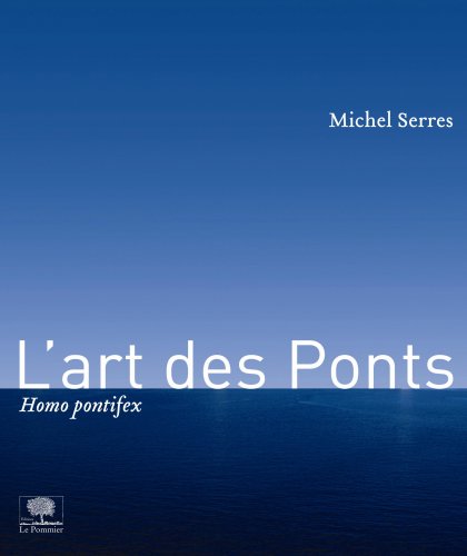 L'art des Ponts : Homo pontifex Gratuit