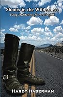 Shouts in the Wilderness 0985900490 Book Cover