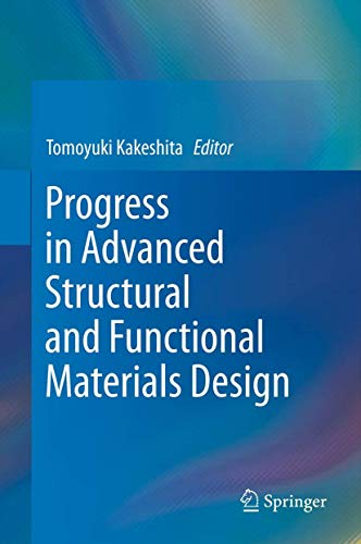 Progress in Advanced Structural and Functional Materials Design view 2