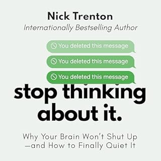 Stop Thinking About It Audiobook By Nick Trenton cover art