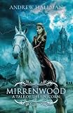 Mirrenwood: A Tale of the Unicorn