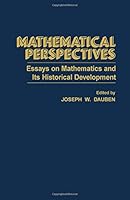 Mathematical Perspectives: Essays on Mathematics and Its Historical Development 0122040503 Book Cover