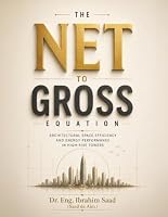The Net-to-Gross Equation: Architectural Space Efficiency and Energy Performance in High-Rise Towers B0HDQ3L4CJ Book Cover