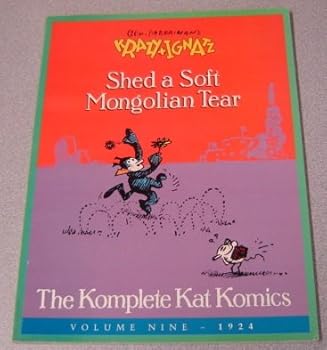 Paperback Krazy and Ignatz: Shed a Soft Mongolian Tear (The Komplete Kat Komics, vol. 9) Book