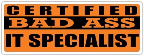 3x8 in Magnet Certified Bad Ass It Specialist | Occupation, Job, Career Gift idea | Weatherproof Magnet for Car, Truck, Toolbox, Lunchbox, Mechanic, Locker image 4