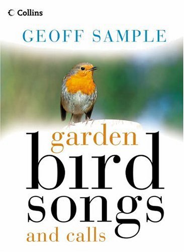 Garden Birds Songs and Calls Garden Birds Songs and Calls