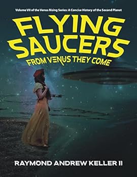 Flying Saucers: From Venus They Come