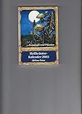 kalender 1999 augusti  Heilkräuter Kalender 1999: Bioaktive Substanzen (Jahresthema). Jahresschrift für Kraut und Rüben, Heilkräuter und Aberglauben