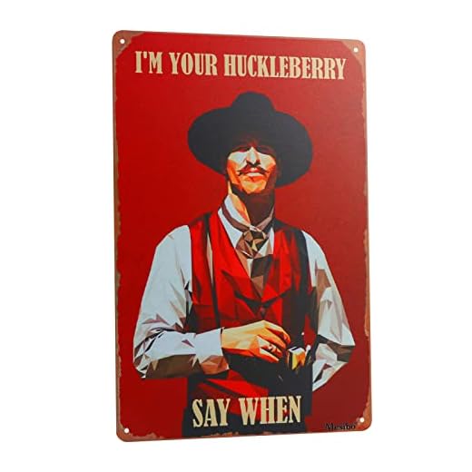 West Cowboy Movie Tin Sign,Vintage I'm Your Huckleberry Metal Sign,Holliday Movie Poster Iron Sign,Dominic Wall Decor for Bars,Garage,Cafes,Pubs 8x12-color 5