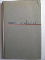 Meet the plastics B0007IXXV8 Book Cover