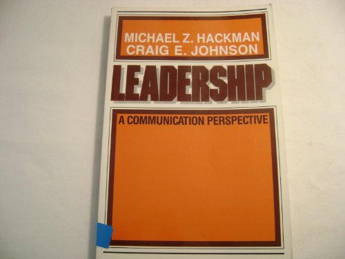 Leadership: A Communication Perspective