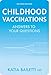 Childhood Vaccinations: Answers to Your Questions