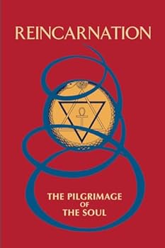 Paperback Reincarnation: The Pilgrimage of The Soul (Theosophical Texts) Book