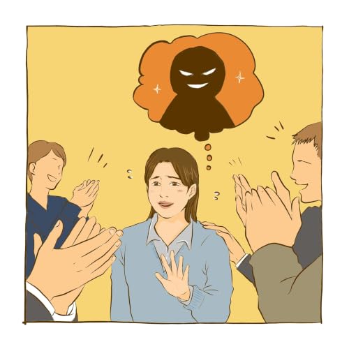 #98「実力ないのに、私って実は詐欺師&hellip;？」その不安、&ldquo;インポスター症候群&rdquo;かも？！