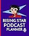 Produktbild Rising Star Podcast Planner: Narrative Blogging Journal | On The Air | Mashups | Trackback | Microphone | Broadcast Date | Recording Date | Host | Guest