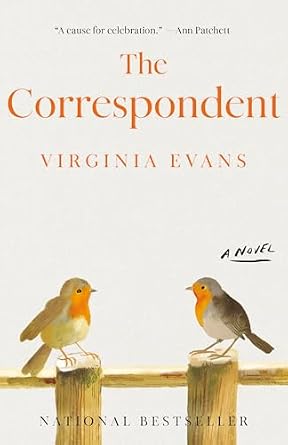 The Correspondent by Virginia Evans, psychological fiction book cover depicting two illustrated birds facing each other standing on a fence. The title is in orange, serif font at the top of the cover, and the background is beige.