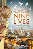 god gave a glasgow girl nine lives: an autobiography (english edition)
