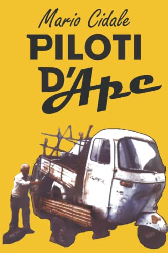 Piloti d'Ape (Italian Edition)