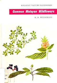 Hardcover Common Malayan Wildflowers: Malayan Nature Handbooks Book