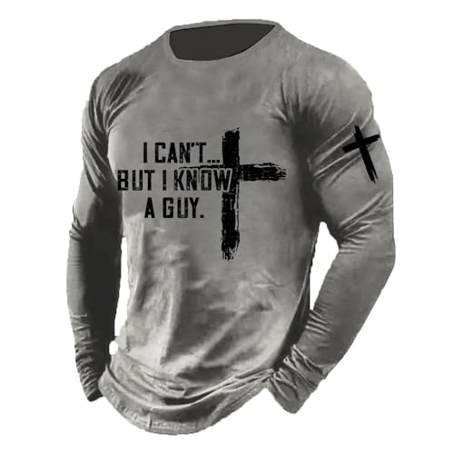 I Can't but I Know a Guy Shirt Jesus Cross Funny Christian Sweatshirts for Men Faith Sweatshirt Gift