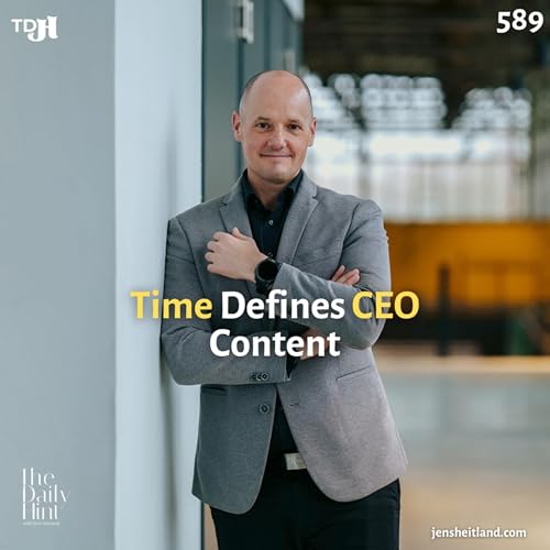 589 - Why Pillar Content Changes the Economics of CEO Thought Leadership