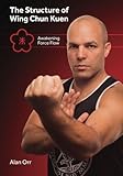  Structure of Wing Chun Kuen (B&W): Awakening Force Flow
