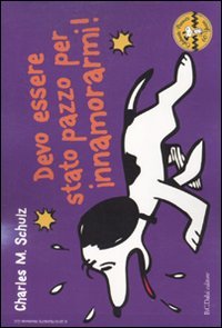 Devo essere stato pazzo per innamorarmi! Celebrate Peanuts 60 years (Vol. 11)
