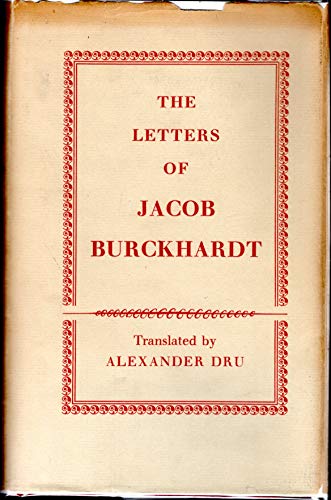 The letters of Jacob Burckhardt B0007K2K1U Book Cover