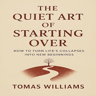 Page de couverture de The Quiet Art of Starting Over