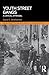 Youth Street Gangs: A critical appraisal (New Directions in Critical Criminology)