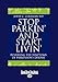 Produktbild Stop Parkin' and Start Livin': Reversing The Symptoms of Parkinson's Disease: Reversing the Symptoms of Parkinson's Disease (Easyread Large Edition)
