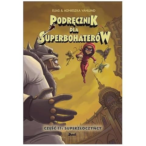 Podręcznik dla superbohaterów. Część 11: Superzłoczyńcy