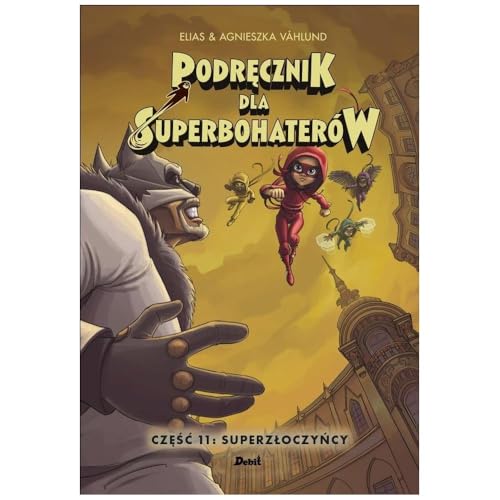 Podręcznik dla superbohaterów. Część 11: Superzłoczyńcy