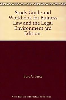 Paperback Study Guide and Workbook for Buiness Law and the Legal Environment 3rd Edition. Book
