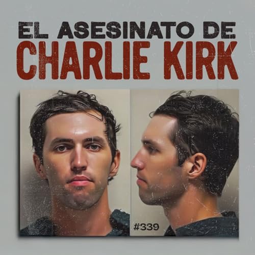 『El asesinato de Charlie Kirk – Bla Bla Bla #339』のカバーアート