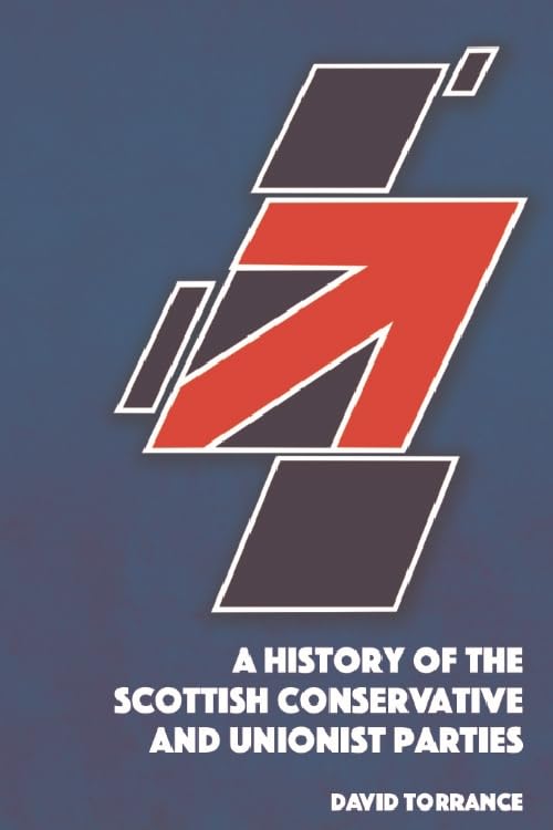 History of the Scottish Conservative and Unionist Parties