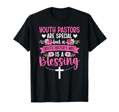 Proud Youth Pastor's Wife Of A Youth Pastor Wife T-Shirt