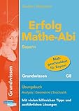 bayern münchen freiburg tickets  Erfolg im Mathe-Abi Bayern Grundwissen: Übungsbuch Analysis Geometrie Stochastik Mit vielen hilfreichen Tipps und ausführlichen Lösungen